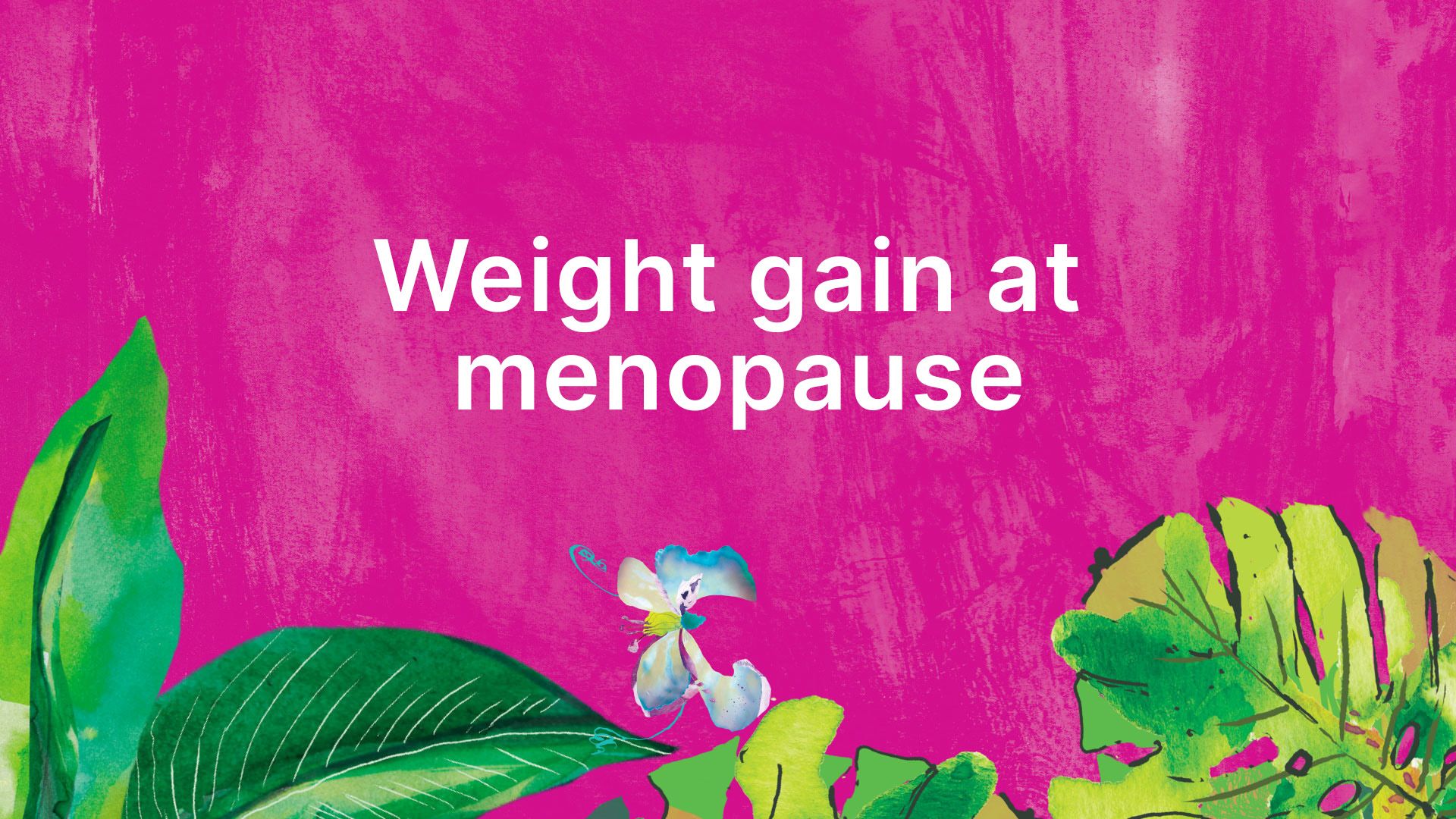 Weight gain at menopause